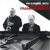 an evening with Lee Konitz and Frank Wunsch
